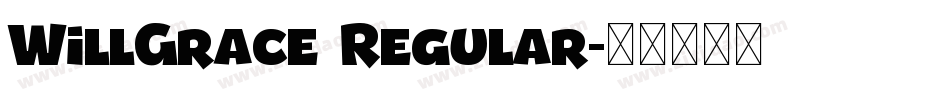WillGrace Regular字体转换